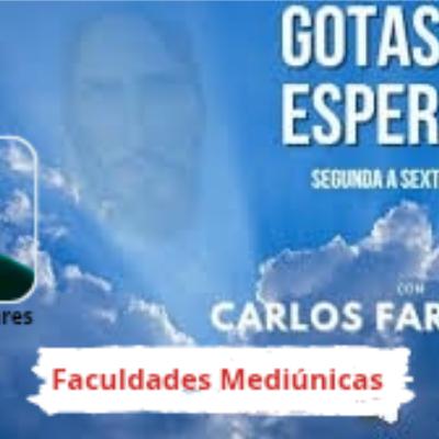 Faculdades Mediúnicas - Programa Gotas de Esperança