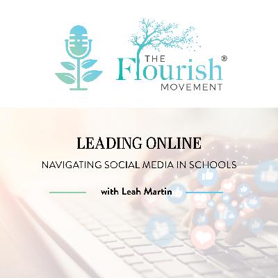 Leading Online: Navigating Social Media in Schools with Leah Martin