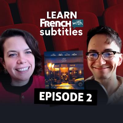 La Belle Époque : Tu Revivrais Quel Moment De Ta Vie ? | Podcast French With Subtitles Ep.2