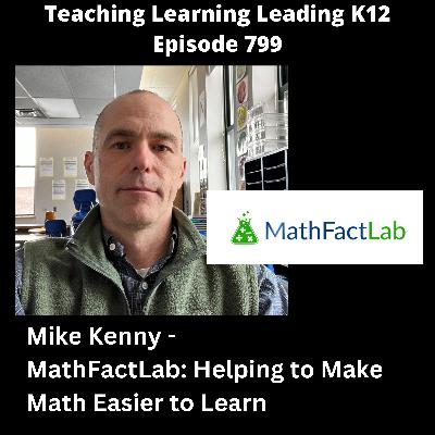 Mike Kenny - MathFactLab: Helping to Make Math Easier to Learn - 799