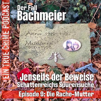 Die Rache-Mutter - Der Fall Anna und Marianne Bachmeier