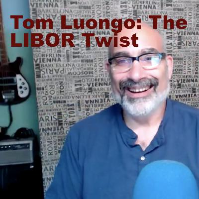 Tom Luongo: The LIBOR Twist