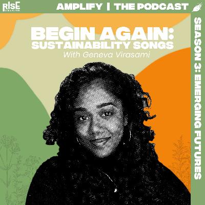 III. Begin Again: Sustainability Songs III. Begin Again: Sustainability Songs