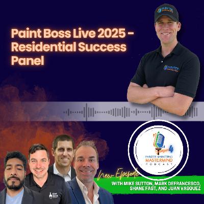 Paint Boss Live 2025 - Residential Success Panel