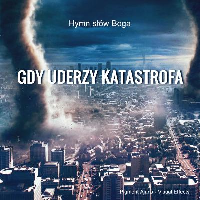 Piosenki religijne | Gdy uderzy katastrofa