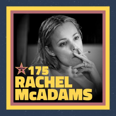 The B-Side Ep. 175 – Rachel McAdams