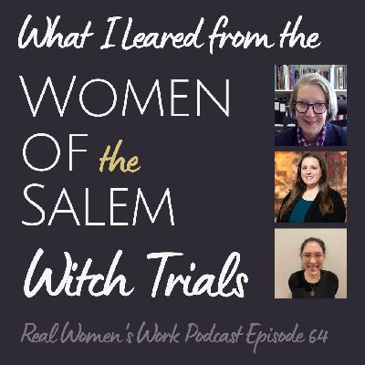 What I Learned from the Women of the Salem Witch Trials