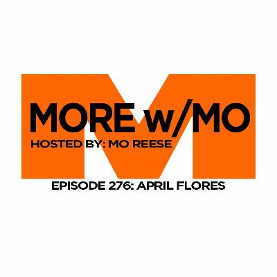 Episode 276 - April Flores Episode 276 - April Flores