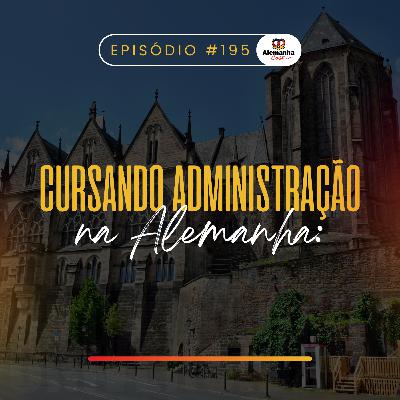 195 - Estudar na Alemanha: tudo sobre universidade, custos e adaptação