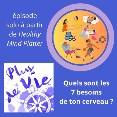 09. Les 7 besoins de ton cerveau !