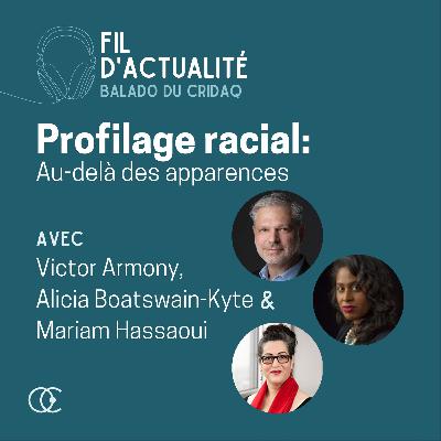Profilage racial : Au-delà des apparences