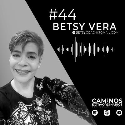 Betsy Vera. Hablamos de que el camino a veces es por donde todo mundo dice que no es y de encontrar formas alternativas de sanarse.