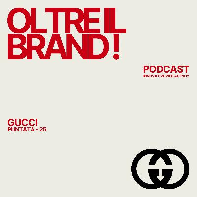 Gucci – Tradizione, provocazione e lusso globale