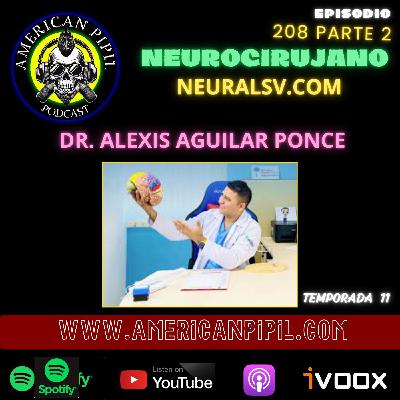 AMP208 - 2da Parte con nuestro Neurocirujano Alexis Ponce