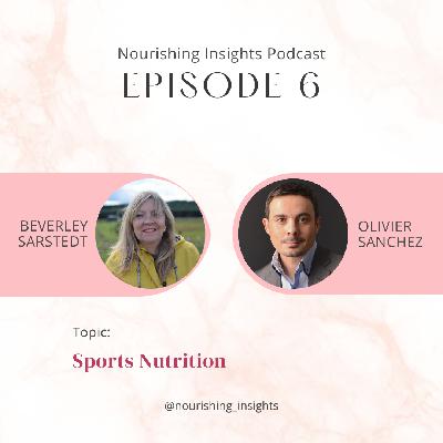 Episode 6 - Sports Nutrition Episode 6 - Sports Nutrition