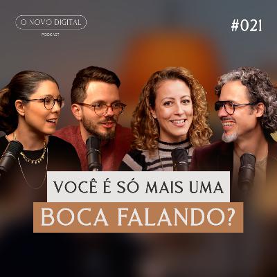 Como o boné do posto vai te deixar mais didático. Com Carol Costa e Pavan | Podcast O Novo Digital #021