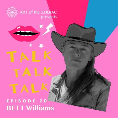 Writer & Psychedelic Explorer, Bett Williams, TALKTALKTALKS Art & Mushrooms Writer & Psychedelic Explorer, Bett Williams, TALKTALKTALKS Art & Mushrooms