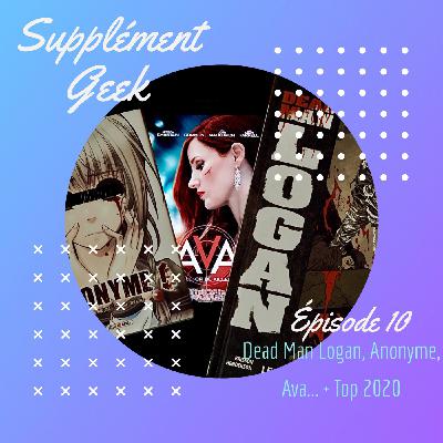 Dead Man Logan, Anonyme, Ava... + Top 2020