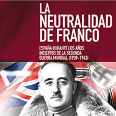 La neutralidad de Franco y películas sobre la Segunda Guerra Mundial - Episodio exclusivo para mecenas