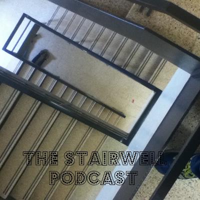 The Stairwell Podcast ep. 1 - udder nonsense