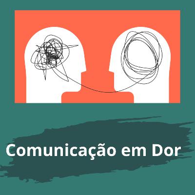 Comunicação em Dor Comunicação em Dor