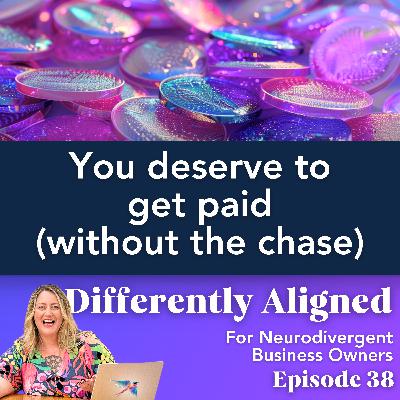 You deserve to get paid (without the chase)