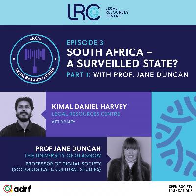 South Africa: A Surveilled State (Part 1) South Africa: A Surveilled State (Part 1)