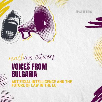 Voices from Bulgaria: Artificial Intelligence, AI, and the future of Rule of Law in the EU