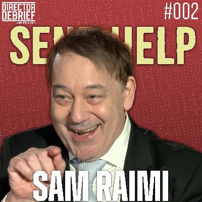 Send Help: Sam Raimi Talks Spider-Man Easter Egg, Wild Scenes, and More | Director Debrief #002