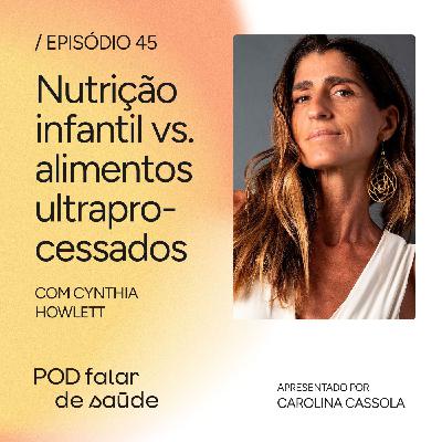 #045 Ultraprocessados x nutrição infantil: o desafio nas escolas #045 Ultraprocessados x nutrição infantil: o desafio nas escolas