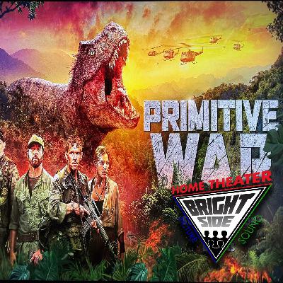 Home Theater Experience: Primitive War