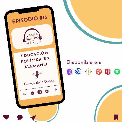 Episodio 15 Educación política en Alemania con Franco delle Donne