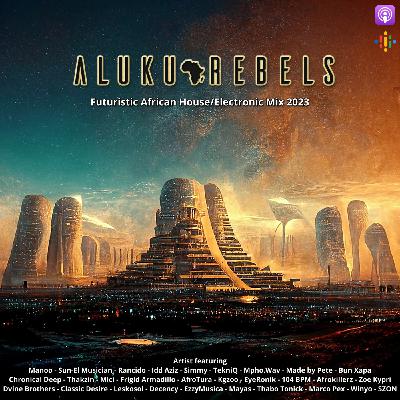 Episode 143: BabyLyon on Saturn's Moon . By Aluku Rebels (Afro House/Tech/Pop Music) Chapter One 2023