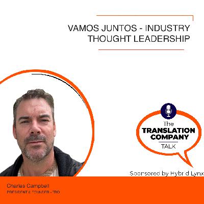 S07E03: Vamos Juntos - Latin American Language Industry Forum