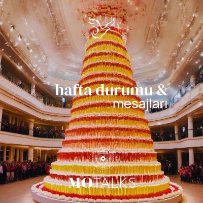 10 - 16 Mayıs | Haftanın Durumu & Mesajları