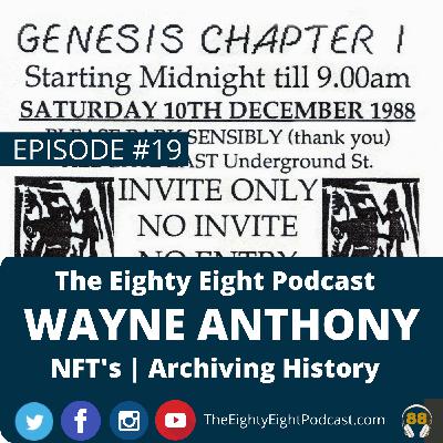 The Eighty Eight Podcast - #19 - NFTs Archiving History