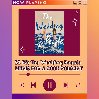 S3 E5: The Wedding People by Alison Espach S3 E5: The Wedding People by Alison Espach