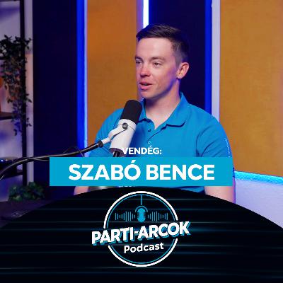 105. Minden világversenyen vért kell hugyozni - Szabó Bence | Parti-Arcok Podcast