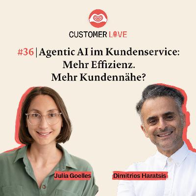 #36 | Julia Goelles von Parloa | Agentic AI im Kundenservice | CLV & NPS neu gedacht | Cross- & Upselling mit KI | Strategische Leitplanken für Vertrauen in AI