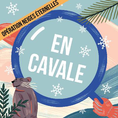Prologue 2 / 3 - Opération Neiges Éternelles CALENDRIER DE L’AVENT’URE EN CAVALE