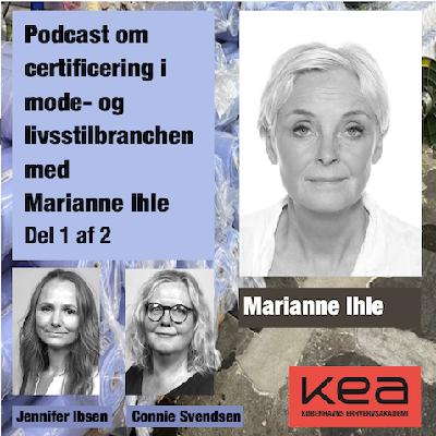 Certificering i mode- og livsstilsbranchen med Marianne Ihle - del 1 af 2 Certificering i mode- og livsstilsbranchen med Marianne Ihle - del 1 af 2