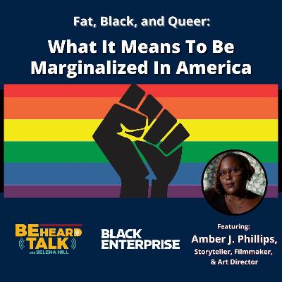 Fat, Black, And Queer:  What It Means To Be Marginalized In America Fat, Black, And Queer:  What It Means To Be Marginalized In America