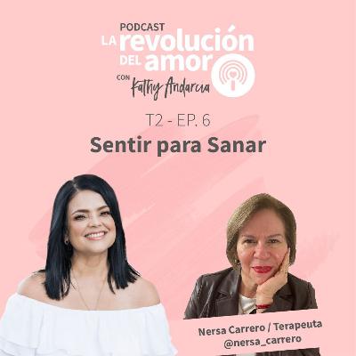 La Revolución del Amor Podcast | T2 - E6 | Sentir para Sanar La Revolución del Amor Podcast | T2 - E6 | Sentir para Sanar