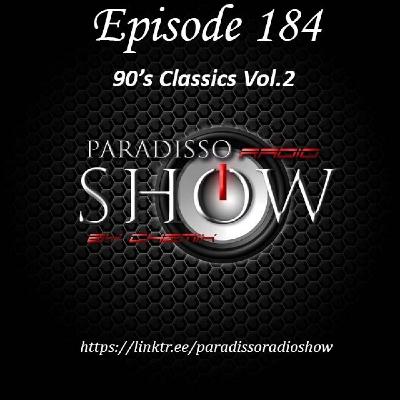 PARADISSORADIOSHOW@EPISODE_184_90`S_CLASSICS_VOL.2 PARADISSORADIOSHOW@EPISODE_184_90`S_CLASSICS_VOL.2