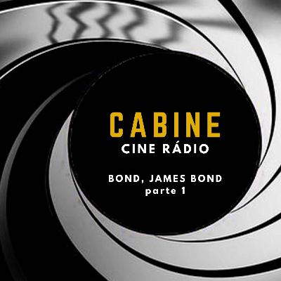 Bond, James Bond: Parte 1