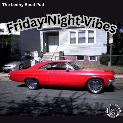 #410  -  Friday Night Vibes