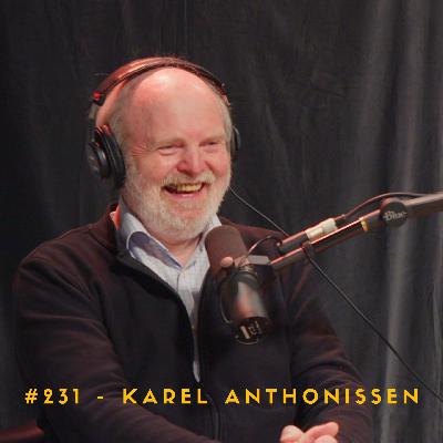 #231 – Karel Anthonissen #231 – Karel Anthonissen