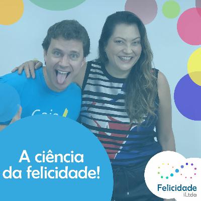 #8 Ciência da Felicidade - Você conhece?  |  Flora Victoria