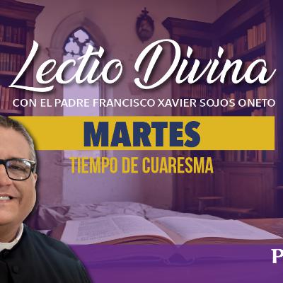 Lectio Divina de hoy martes 3 de marzo