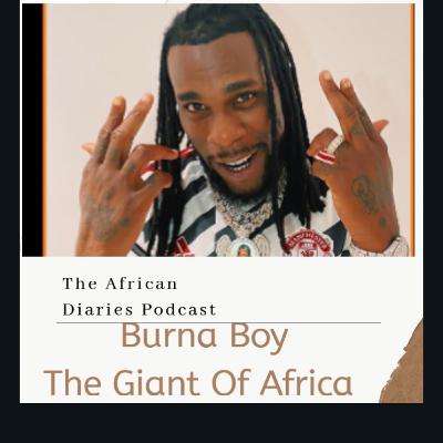 Burna Boy, The Giant of Africa Burna Boy, The Giant of Africa
